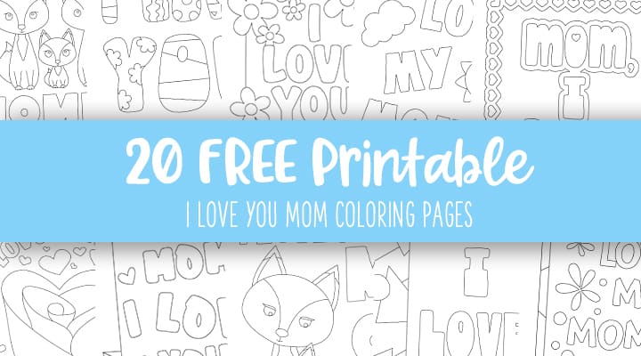 Printable-I-Love-You-Mom-Coloring-Pages-Feature-Image